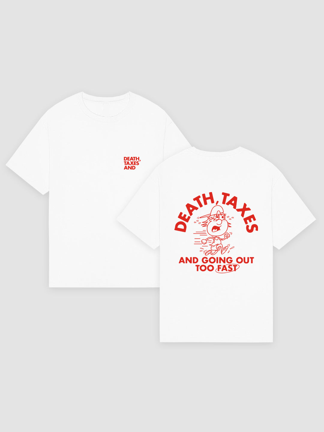 death taxes and going out too fast