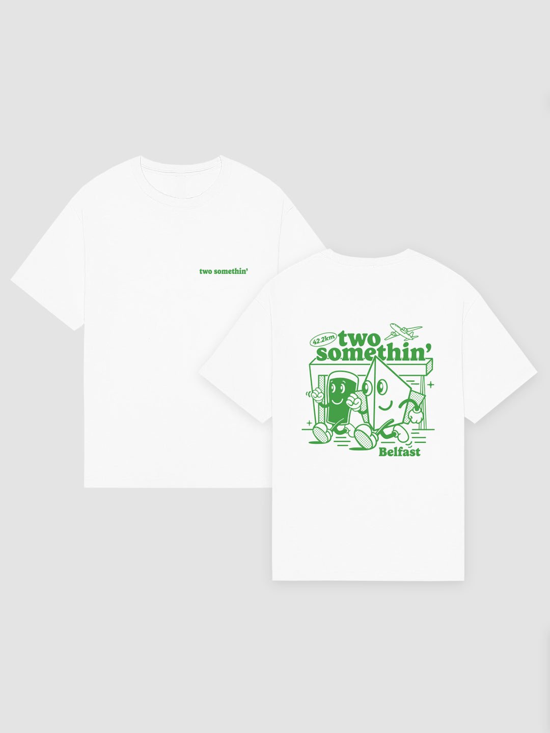 two somethin' Belfast